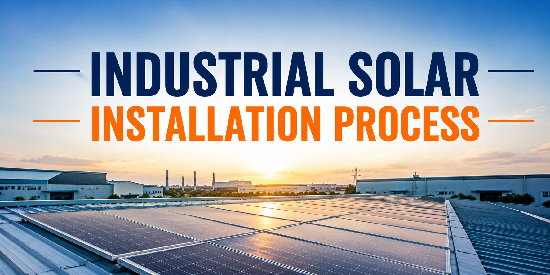 Industrial Solar Installation Process